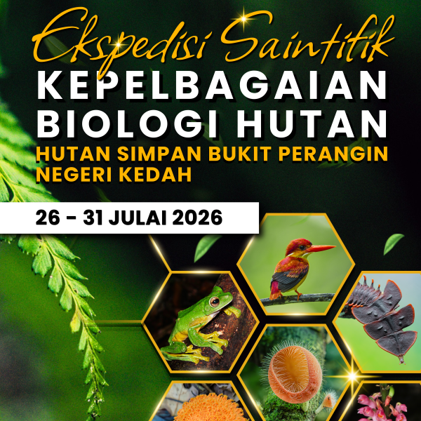 EKSPEDISI SAINTIFIK KEPEBAGAIAN BIOLOGI HUTAN, HUTAN SIMPAN BUKIT PERANGIN NEGERI KEDAH