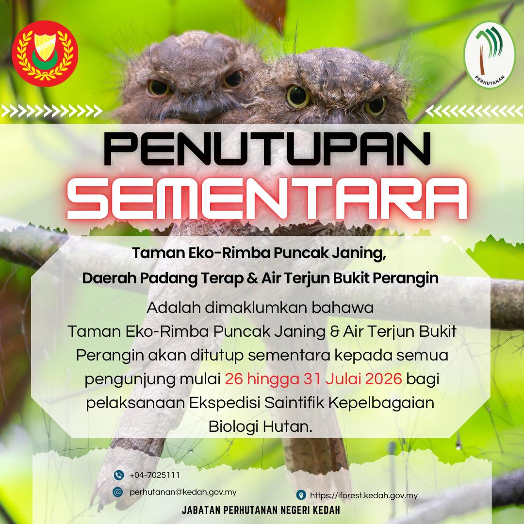 You are currently viewing PENUTUPAN SEMENTARA TAMAN EKO-RIMBA (TER) PUNCAK JANING, DAERAH PADANG TERAP & AIR TERJUN BUKIT PERANGIN